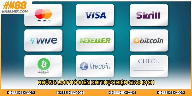 Những lỗi phổ biến khi thực hiện giao dịch